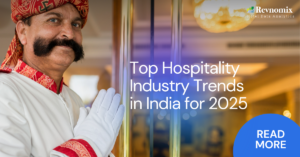 Top Hospitality Trends in India in 2025